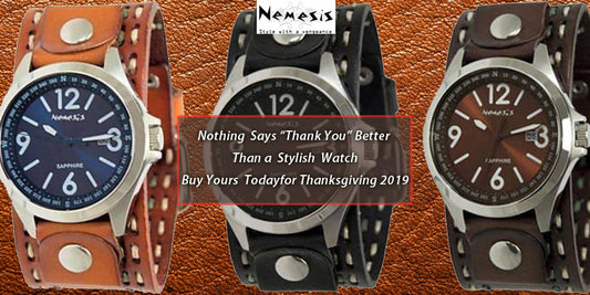 How to look ultra-stylish with Nemesis Thanksgiving 2019 watch collection?